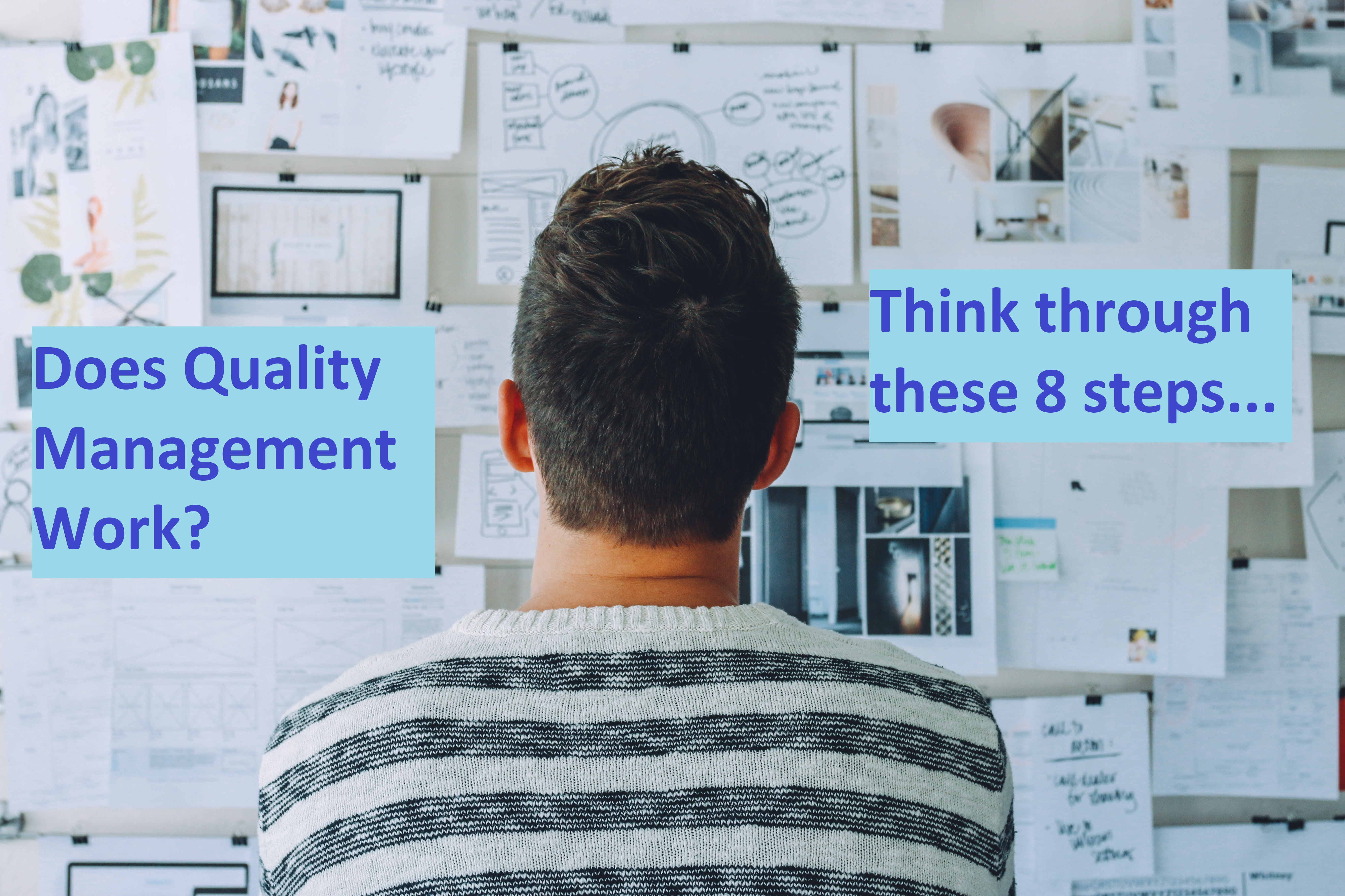 Does Total Quality MAnagement Work? Yes Think through these 8 steps Does Total Quality MAnagement Work? Yes Think through these 8 steps